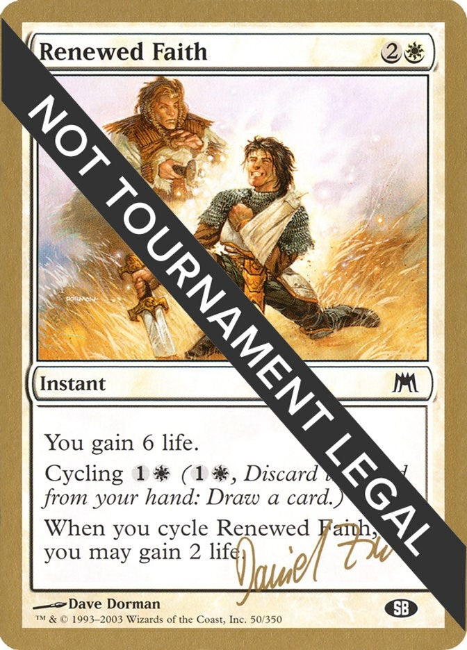 Renewed Faith - 2003 Daniel Zink (ONS) (SB) (World Championship Decks)