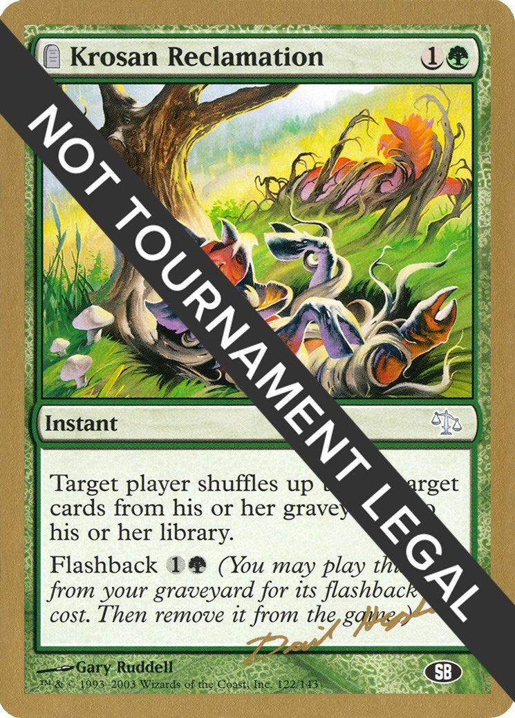 Krosan Reclamation - 2003 Dave Humpherys (JUD) (SB) (World Championship Decks)