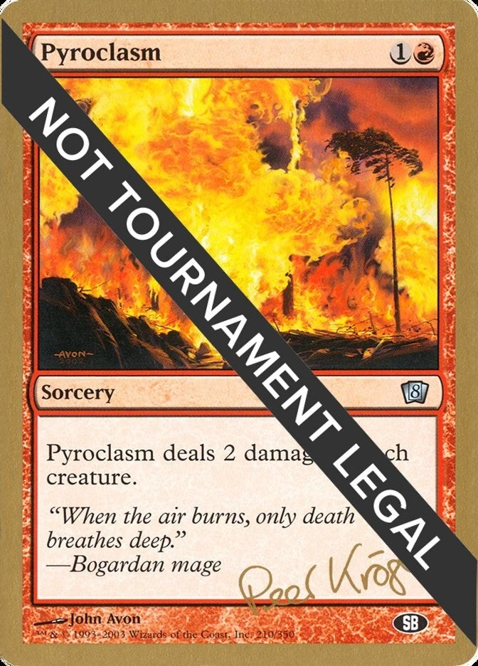 Pyroclasm - 2003 Peer Kroger (8ED) (SB) (World Championship Decks)