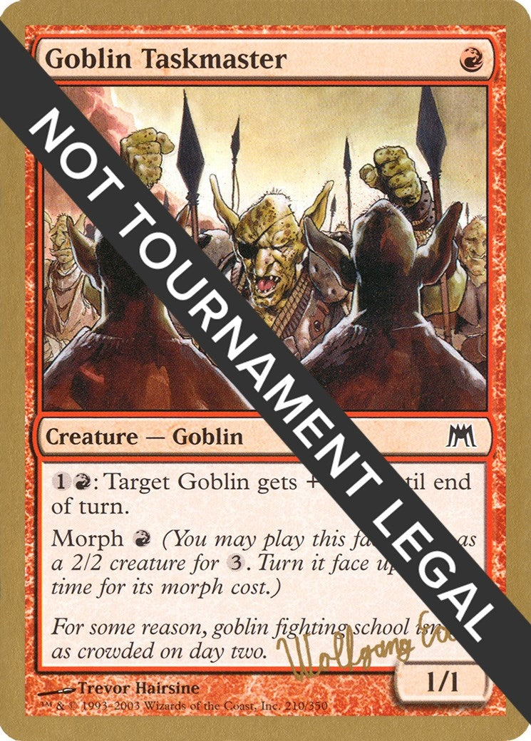 Goblin Taskmaster - 2003 Wolfgang Eder (ONS) (World Championship Decks)