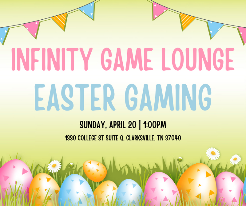 Easter Gaming  at Infinity Game Lounge