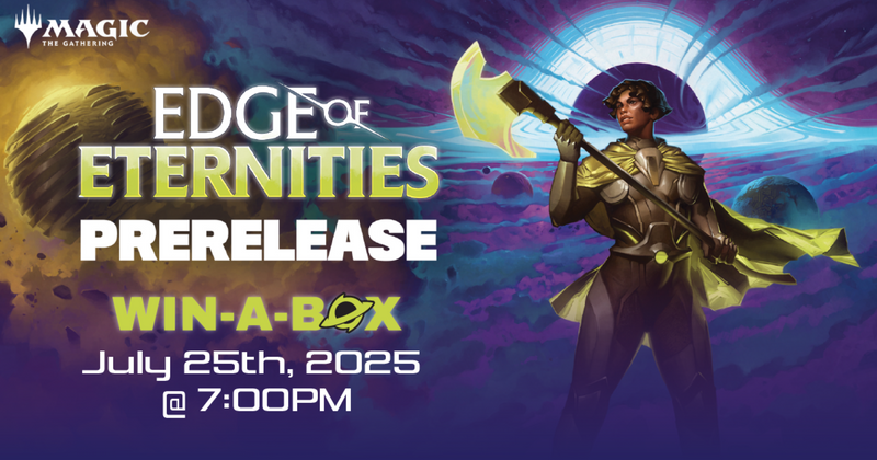 Edge of Eternities Win-a-Box Prerelease