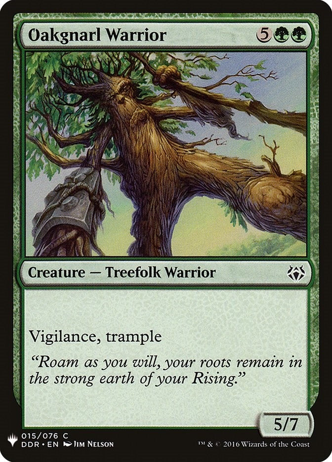 Oakgnarl Warrior (15) (The List Reprints)