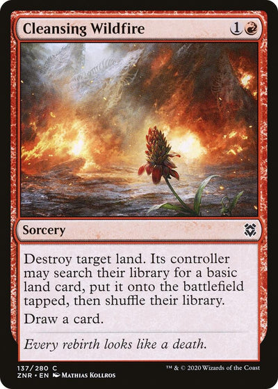 Cleansing Wildfire (137) (Zendikar Rising)