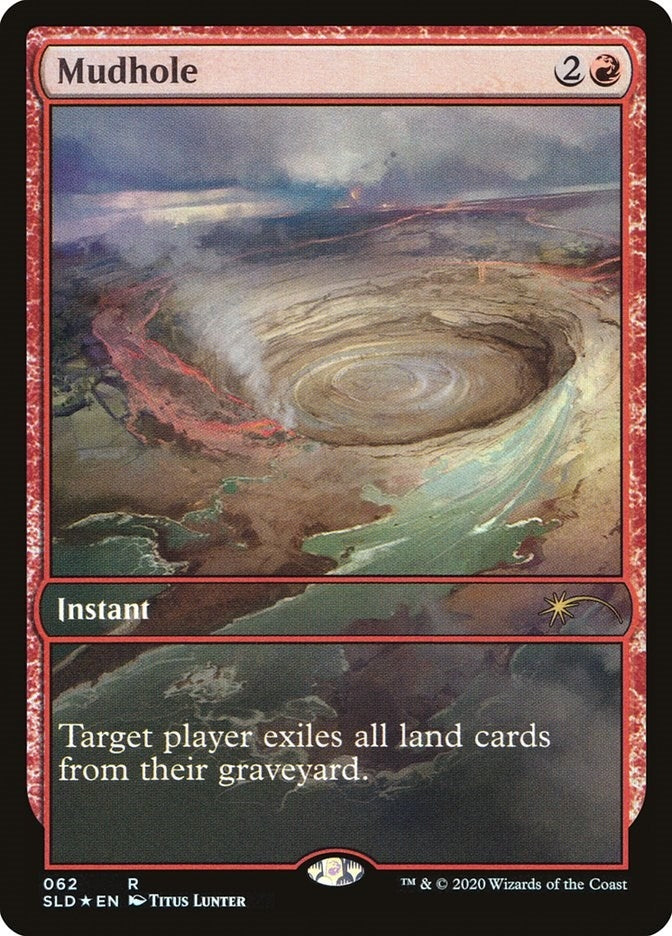 Mudhole (62) (Secret Lair Drop Series)