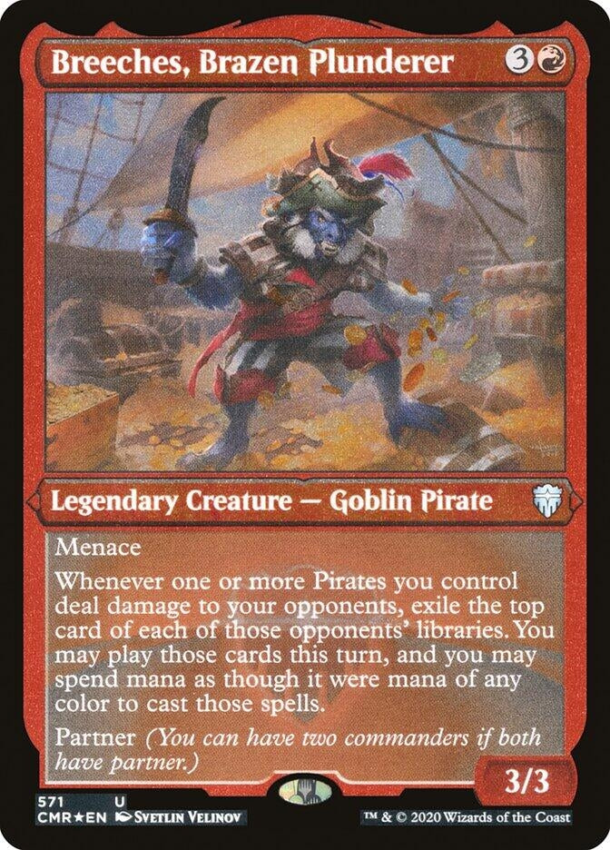 Breeches, Brazen Plunderer (Foil Etched) (571) (Commander Legends)