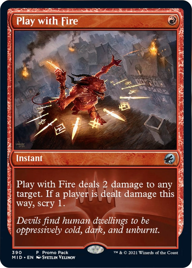 Play with Fire (390) (Promo Pack: Innistrad: Midnight Hunt)
