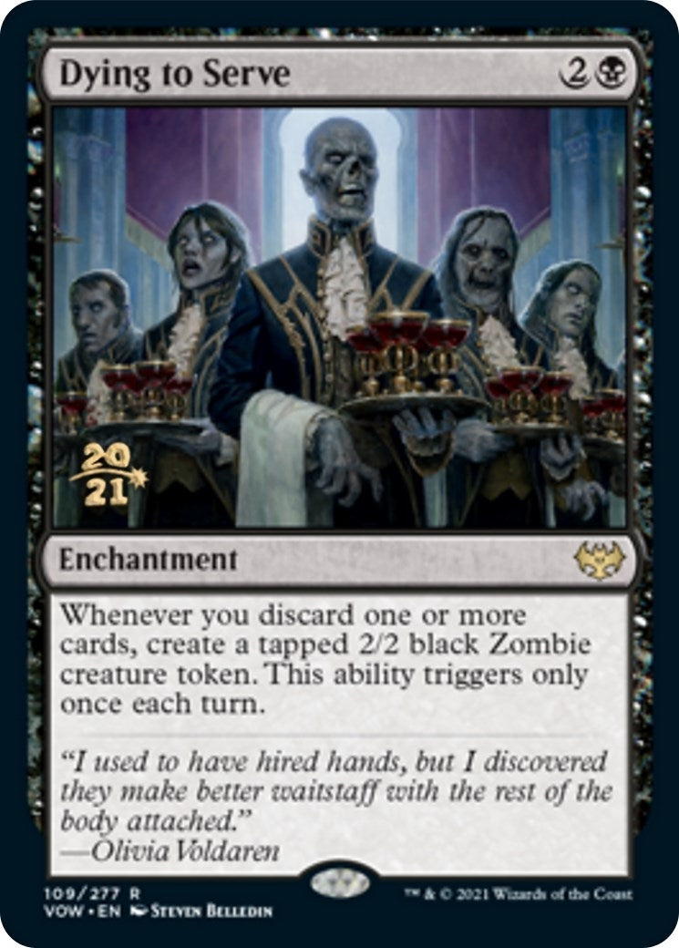 Dying to Serve (109) (Prerelease Cards)