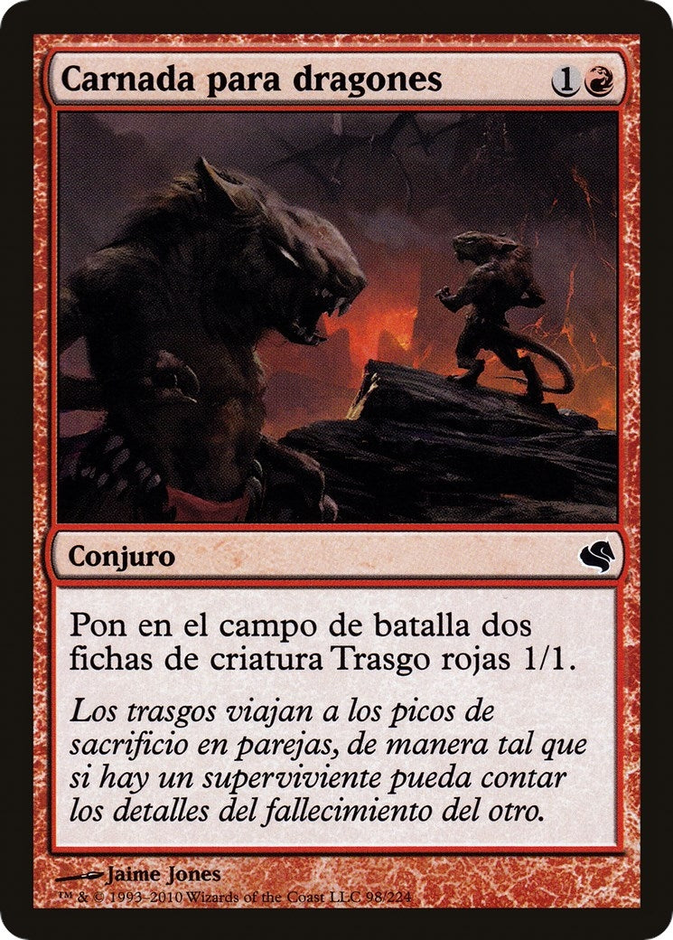 Dragon Fodder (Spanish) - "Carnada para dragones" (98) (Magic Encyclopedia 2011 (Salvat))