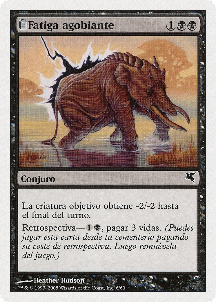 Crippling Fatigue (Spanish) - "Fatiga agobiante" (A6) (A6) (Magic Encyclopedia 2005 (Salvat/Hachette))