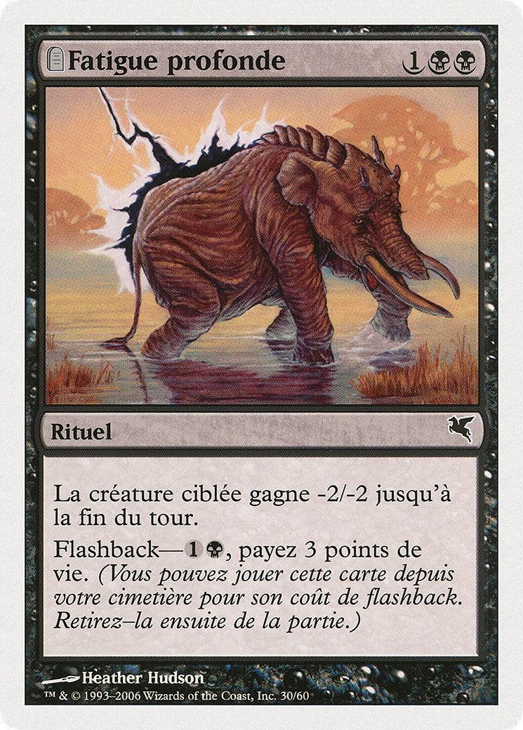 Crippling Fatigue (French) - "Fatigue profonde" (A30) (A30) (Magic Encyclopedia 2005 (Salvat/Hachette))
