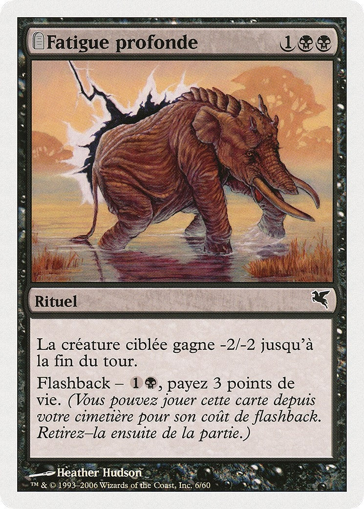 Crippling Fatigue (French) - "Fatigue profonde" (A6) (A6) (Magic Encyclopedia 2005 (Salvat/Hachette))