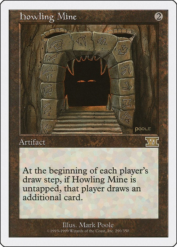 Howling Mine (290) (Classic Sixth Edition)