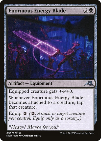 Enormous Energy Blade (96) (Kamigawa: Neon Dynasty)
