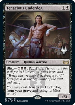 Tenacious Underdog (97) (Promo Pack: Streets of New Capenna)