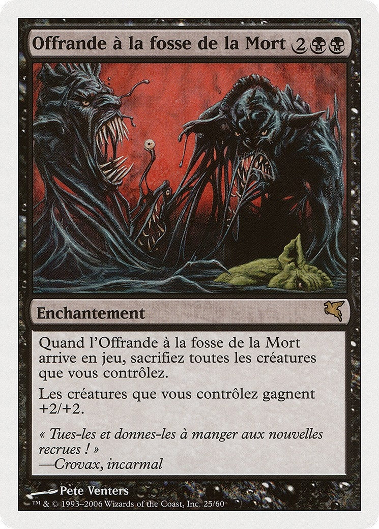 Death Pit Offering (French) - "Offrande à la fosse de la Mort" (F25) (Magic Encyclopedia 2005 (Salvat/Hachette))