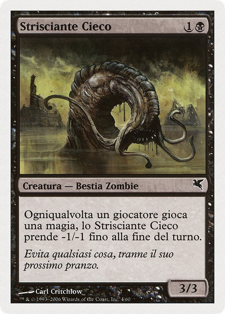 Blind Creeper (Italian) - "Strisciante Cieco" (F4) (Magic Encyclopedia 2005 (Salvat/Hachette))