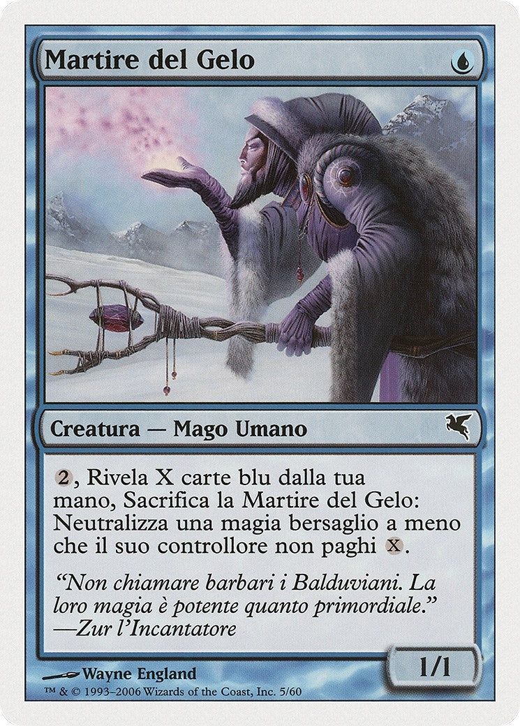 Martyr of Frost (Italian) - "Martire del Gelo" (H5) (Magic Encyclopedia 2005 (Salvat/Hachette))