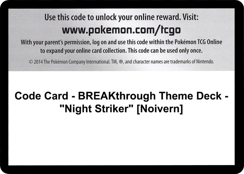 Image for Code Card - BREAKthrough Theme Deck - "Night Striker" [Noivern] (XY - BREAKthrough) - Pokemon