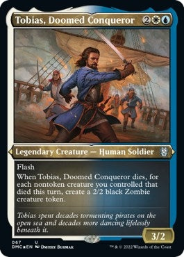 Tobias, Doomed Conqueror (Foil Etched) (67) (Commander: Dominaria United)