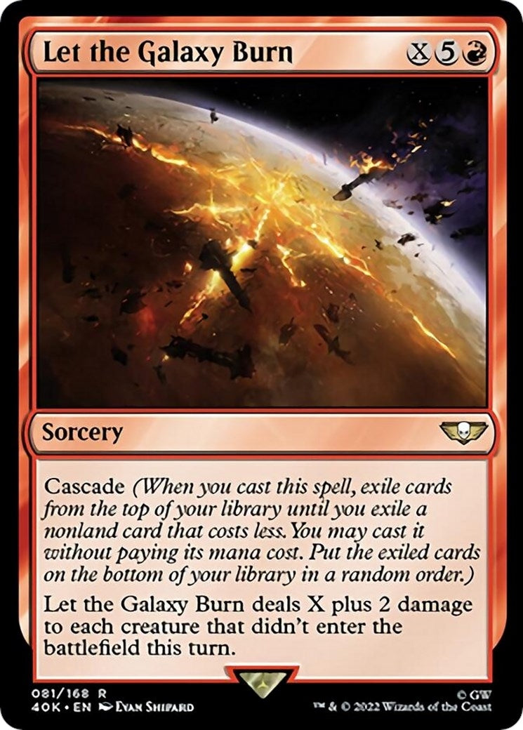 Let the Galaxy Burn (Surge Foil) (81) (Universes Beyond: Warhammer 40,000)
