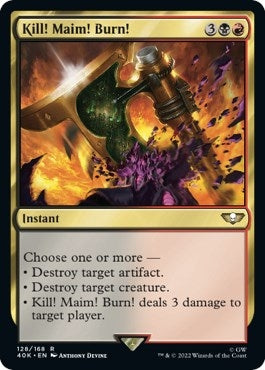 Kill! Maim! Burn! (Surge Foil) (128) (Universes Beyond: Warhammer 40,000)