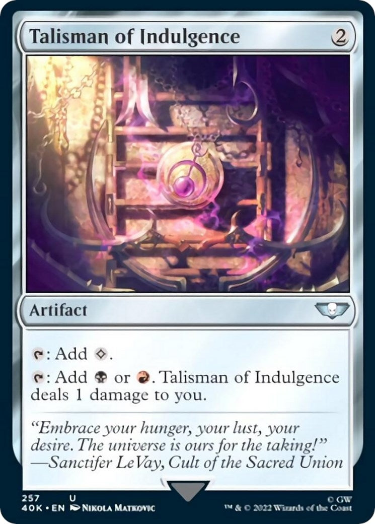 Talisman of Indulgence (Surge Foil) (257) (Universes Beyond: Warhammer 40,000)