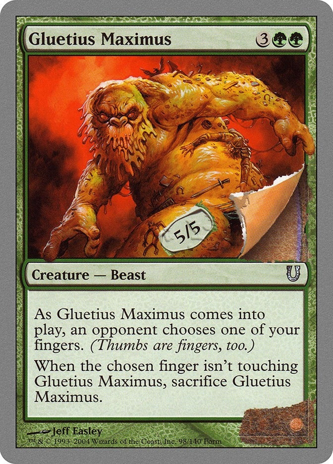 Gluetius Maximus (98) (Unhinged)