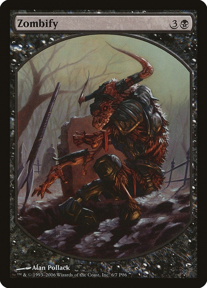 Zombify (6) (Magic Player Rewards)