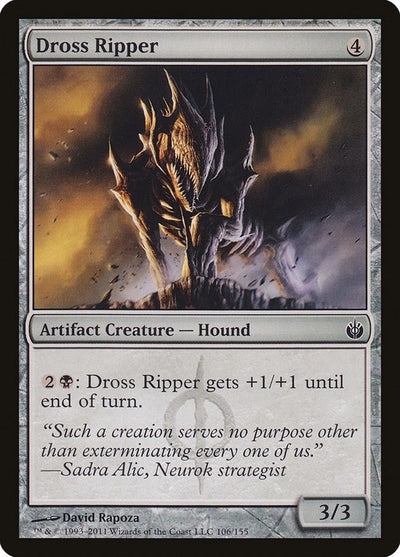 Dross Ripper (106) (Mirrodin Besieged)