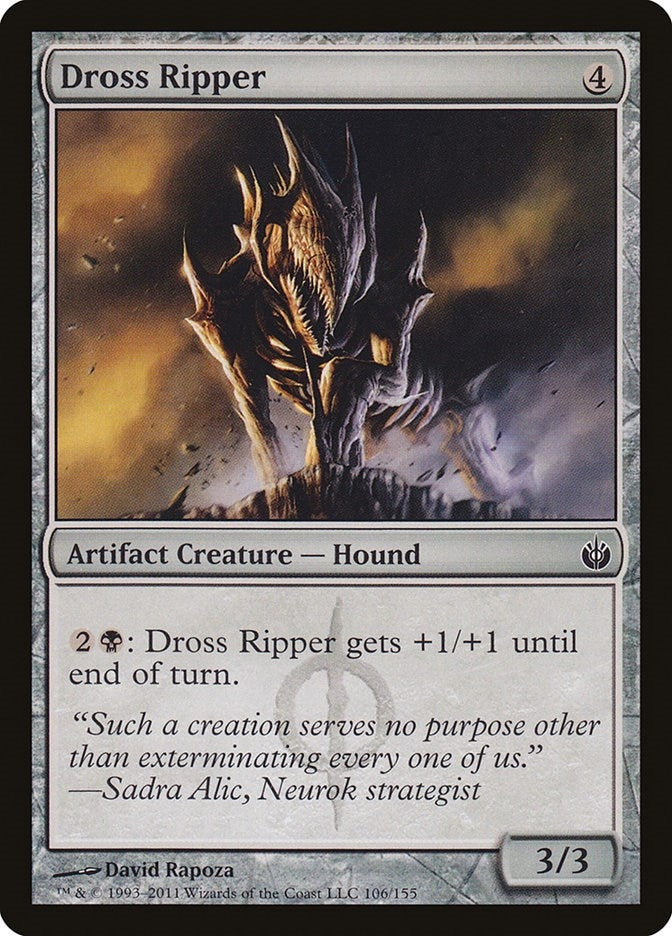 Dross Ripper (106) (Mirrodin Besieged)