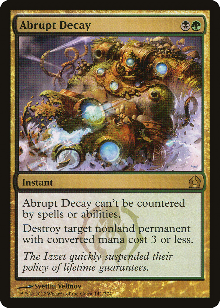 Abrupt Decay (141) (Return to Ravnica)
