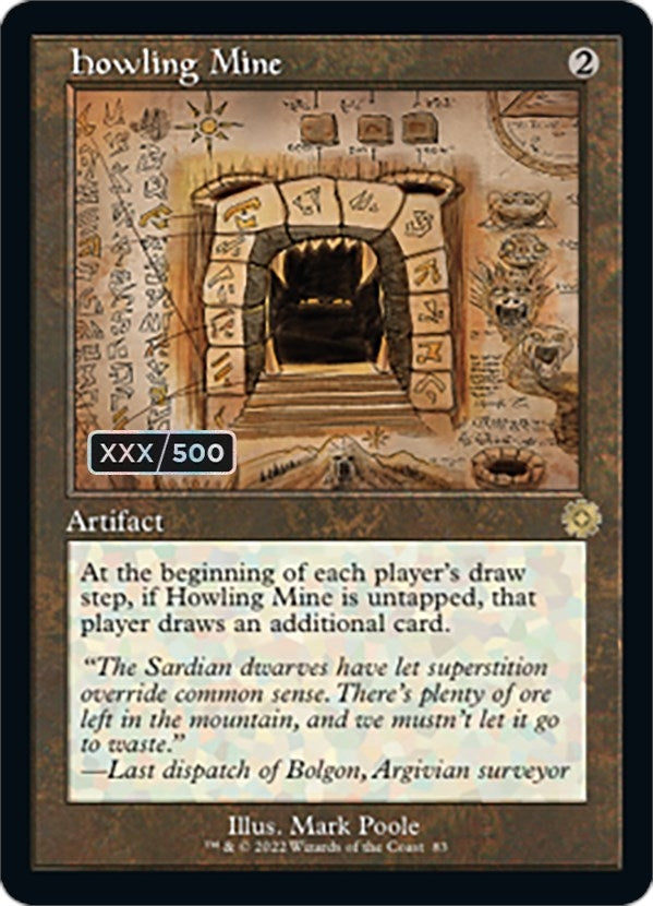 Howling Mine (Schematic) (Serial Numbered) (83) (The Brothers' War: Retro Frame Artifacts)