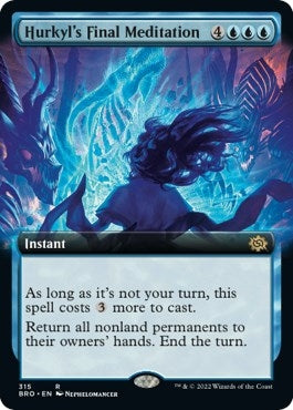 Hurkyl's Final Meditation (Extended Art) (315) (The Brothers' War)