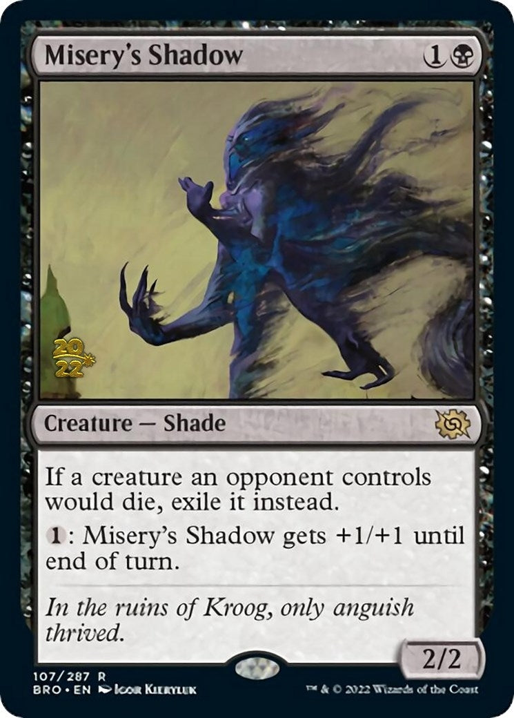 Misery's Shadow (107) (Prerelease Cards)