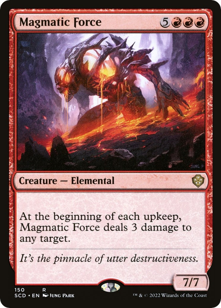 Magmatic Force (150) (Starter Commander Decks)