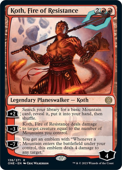 Koth, Fire of Resistance (138) (Phyrexia: All Will Be One)