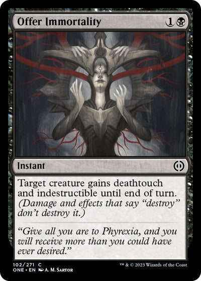 Offer Immortality (102) (Phyrexia: All Will Be One)
