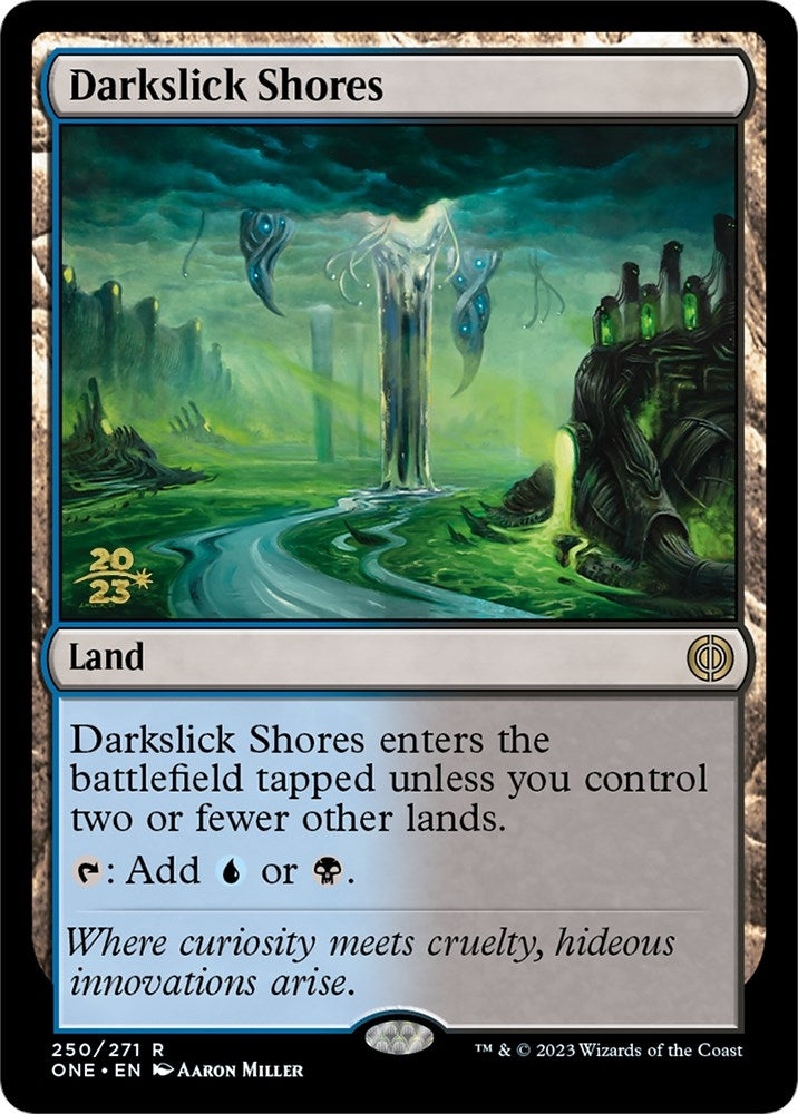 Darkslick Shores (250) (Prerelease Cards)