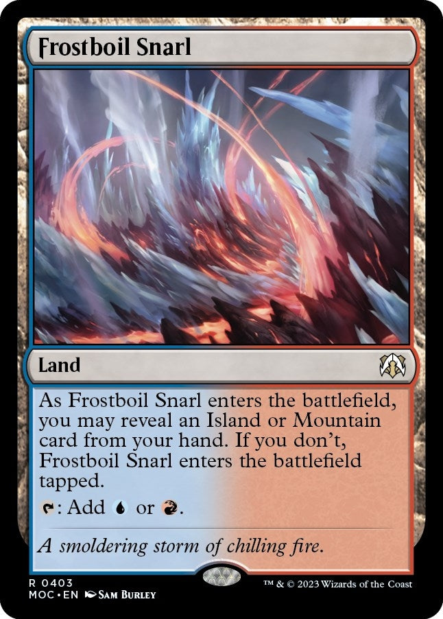 Frostboil Snarl (403) (Commander: March of the Machine)