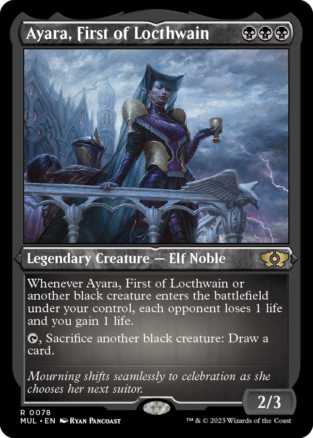 Ayara, First of Locthwain (Foil Etched) (78) (March of the Machine: Multiverse Legends)