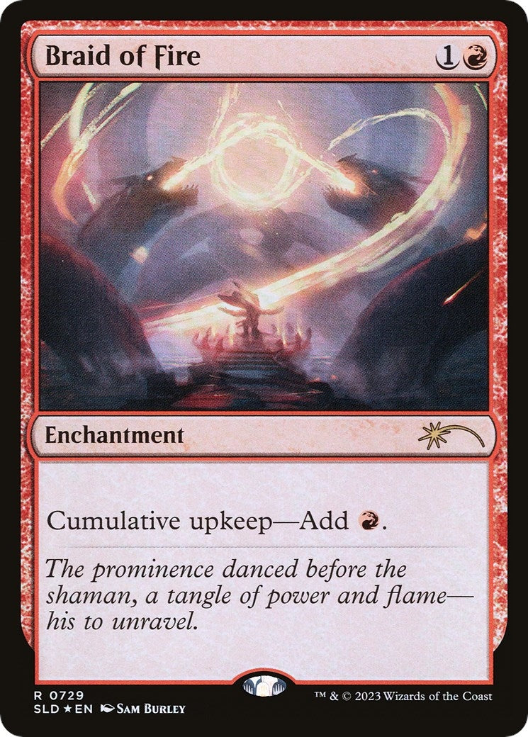 Braid of Fire (729) (0729) (Secret Lair Drop Series)
