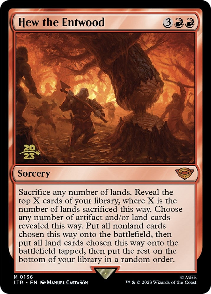 Hew the Entwood (136) (Prerelease Cards)