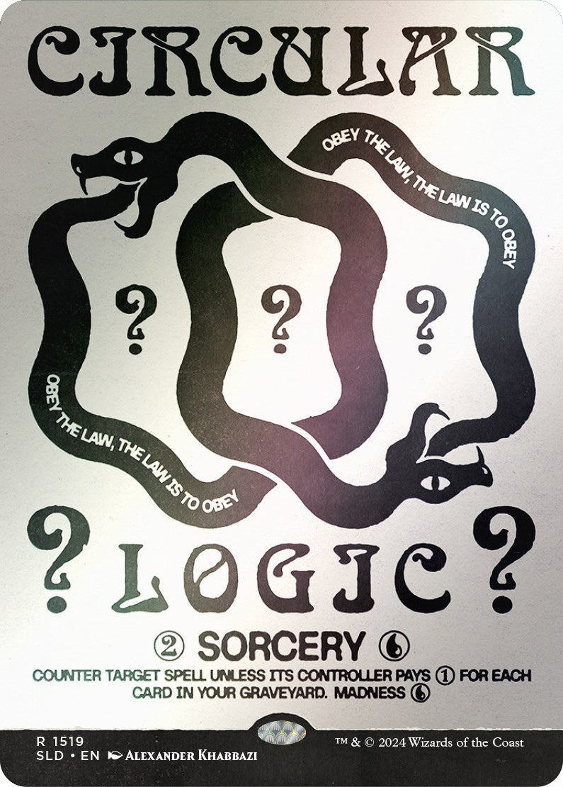 Circular Logic (Rainbow Foil) (1519) (Secret Lair Drop Series)