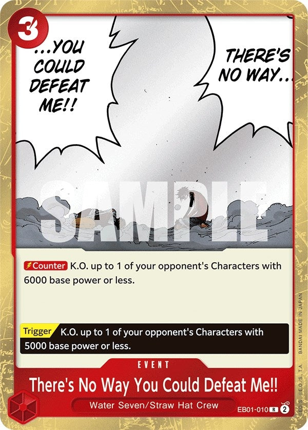 There's No Way You Could Defeat Me!! (EB01-010) (Extra Booster: Memorial Collection)