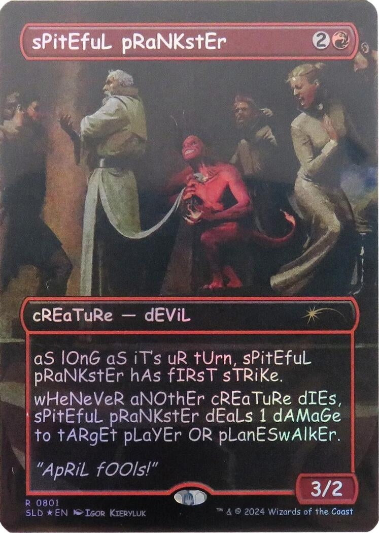 sPitEfuL pRaNKstEr (Rainbow Foil) (801) (Secret Lair Drop Series)