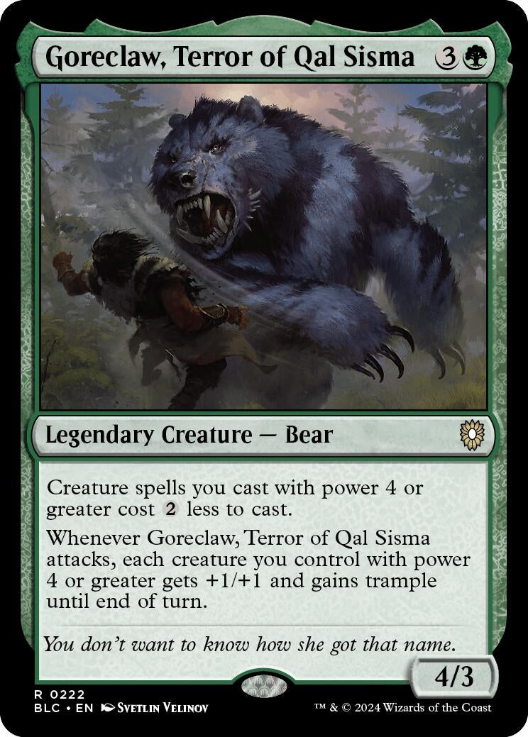 Goreclaw, Terror of Qal Sisma (222) (Commander: Bloomburrow)