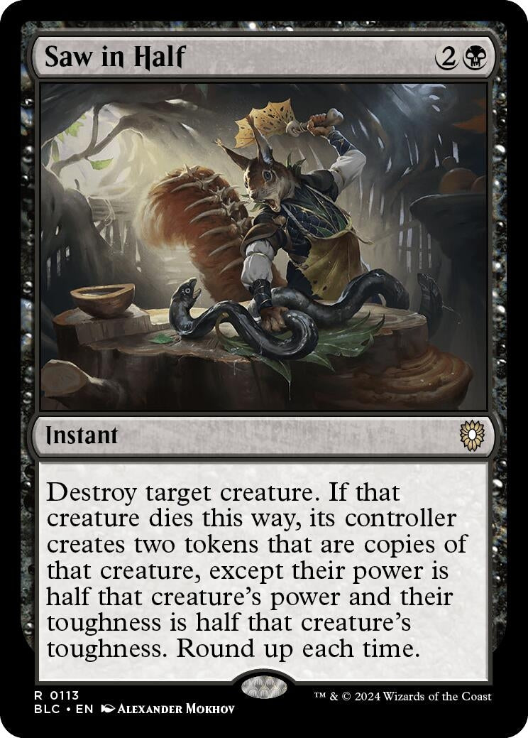 Saw in Half (113) (Commander: Bloomburrow) (BLC)