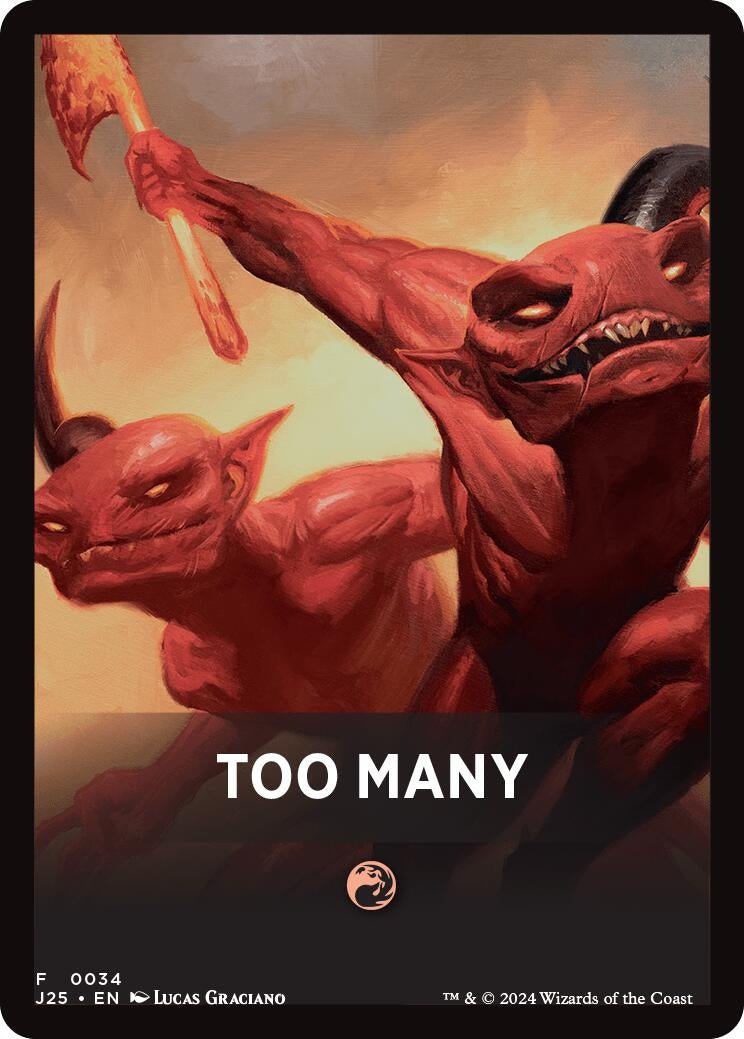 Image for Too Many Theme Card (34) - Magic: The Gathering