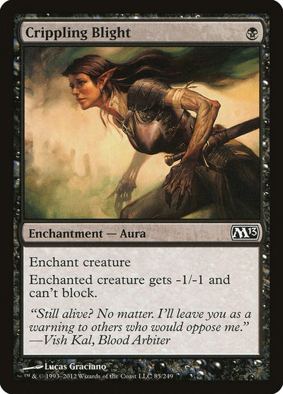 Crippling Blight (85) (Magic 2013 (M13))